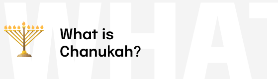What is Chanukah